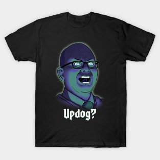 Colin Robinson Updog? T-Shirt